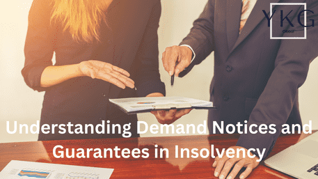 Understanding Demand Notices and Guarantees in Insolvency