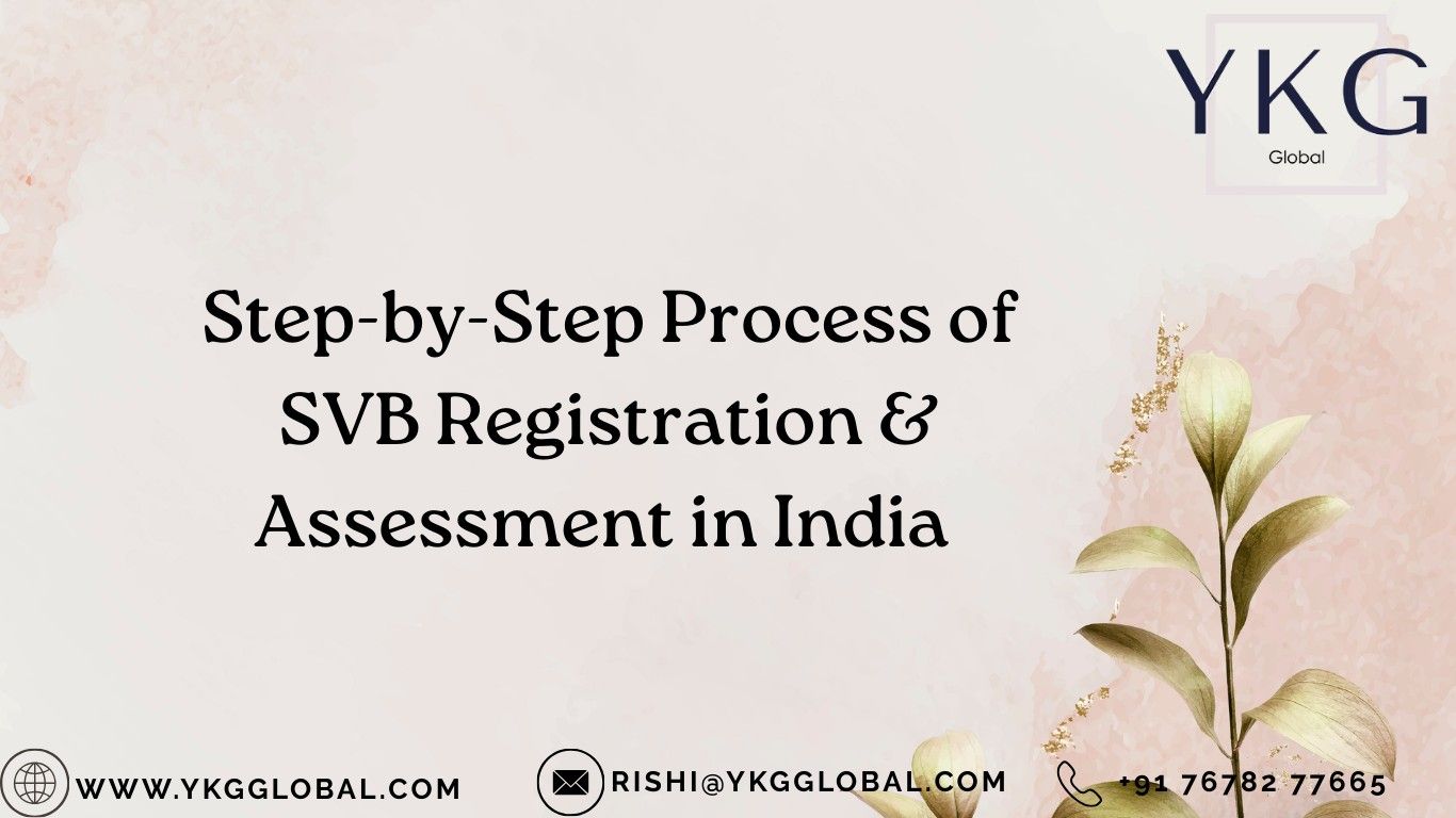 Step-by-Step Process of SVB Registration & Assessment in India