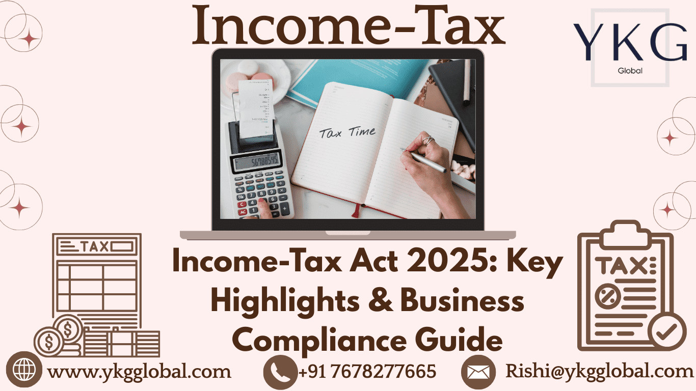 Income-Tax Act 2025: Key Highlights & Business Compliance Guide