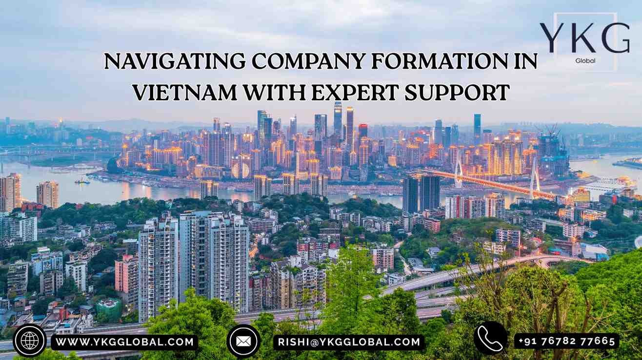 Navigating Company Formation in Vietnam with Expert Support
