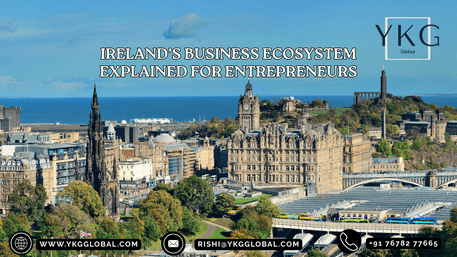 Ireland’s Business Ecosystem Explained for Entrepreneurs