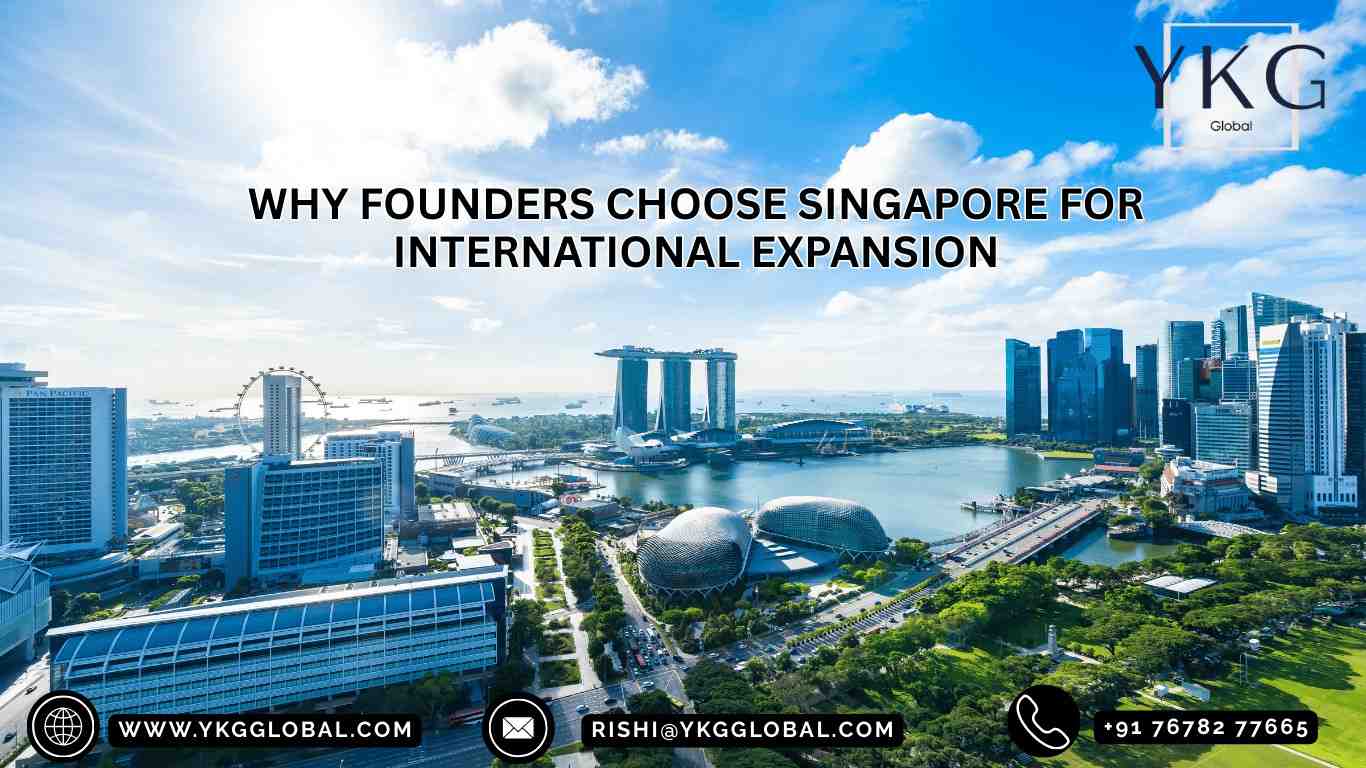 Why Founders Choose Singapore for International Expansion 