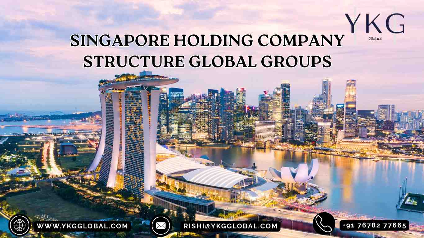 Singapore Holding Company Structure for Global Groups