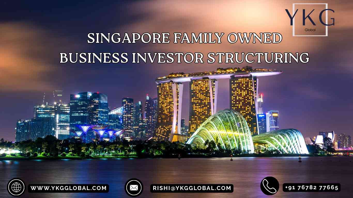 Singapore Entity Structuring for Family-Owned Businesses