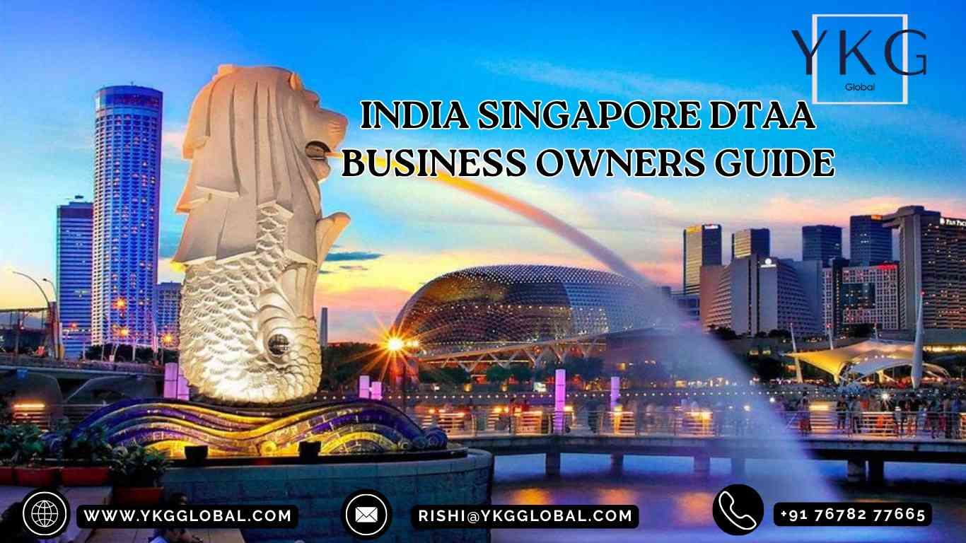 India–Singapore DTAA Explained: What Business Owners Must Understand
