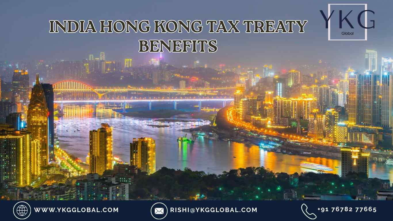 The India Hong Kong Tax Treaty Advantage