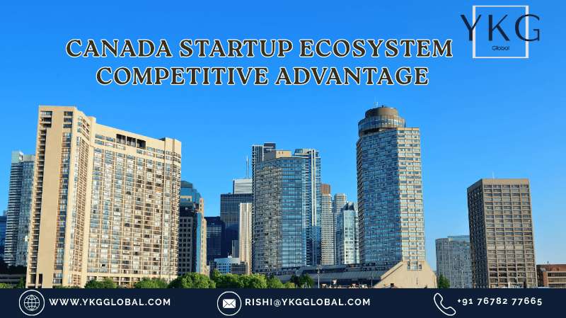 Canada’s Position in the Global Startup Ecosystem: Infrastructure, Rankings & Competitive Advantage