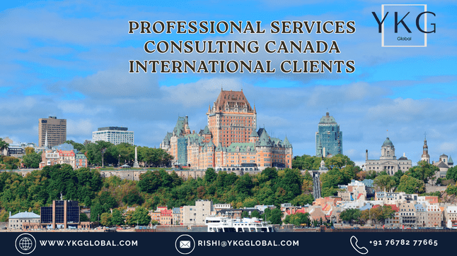 Professional Services and Consulting: Leveraging Canada for International Client Engagement