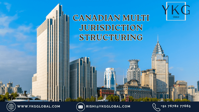 Multi-Jurisdictional Business Structuring in Canada