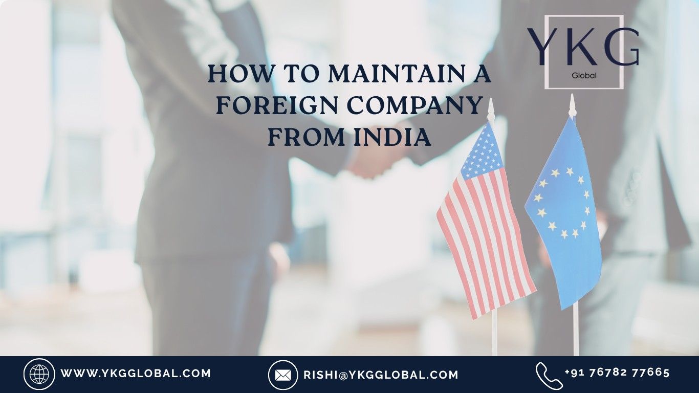 How to Maintain a Foreign Company from India 