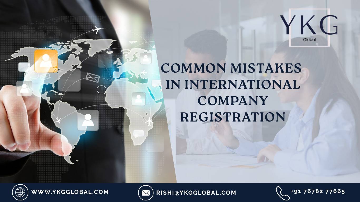 Common Mistakes to Avoid in International Company Registration