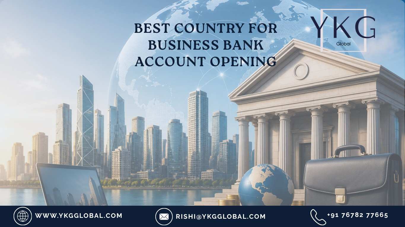 Best Country for Business Bank Account Opening