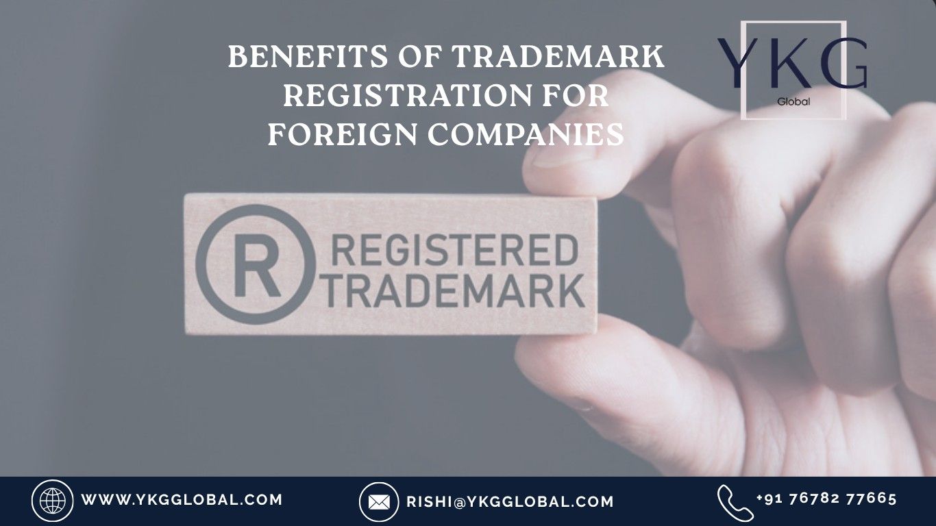 Benefits of Trademark Registration for Foreign Companies in India 