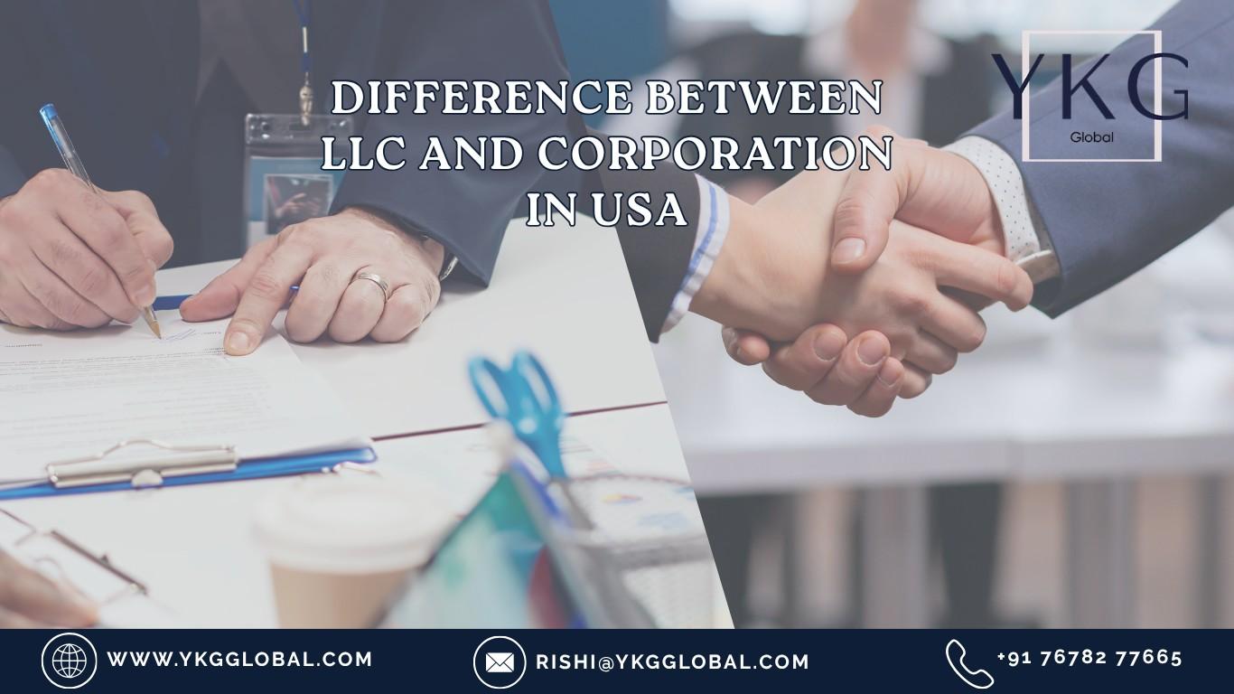 Difference Between LLC and Corporation in USA 