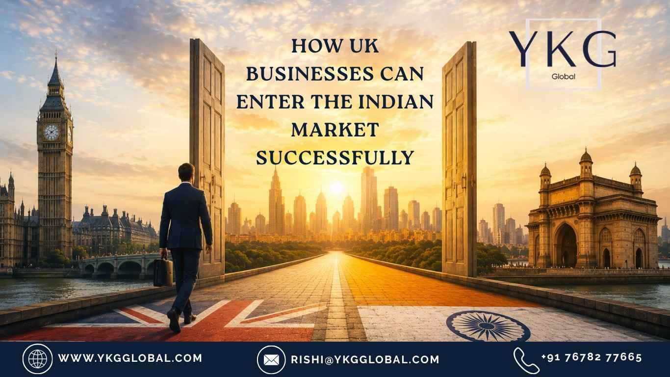 How UK Businesses Can Enter the Indian Market Successfully 