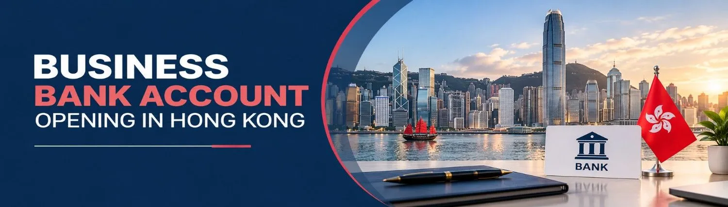 Offshore Bank Account Opening Assistance in Hong Kong 